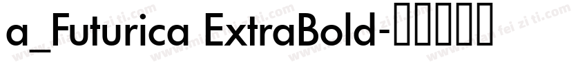 a_Futurica ExtraBold字体转换
